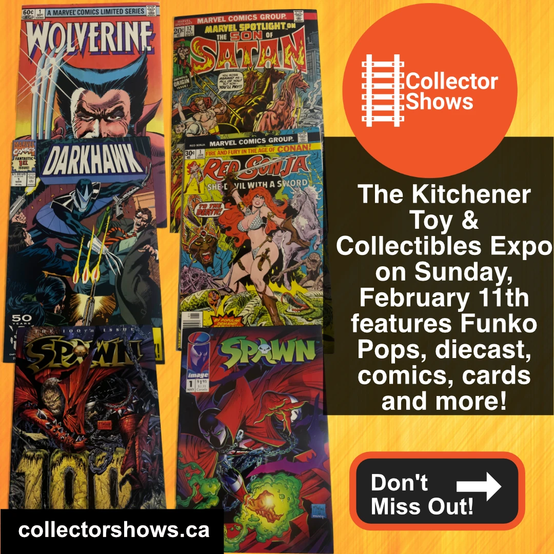 February 11th 2024 – Kitchener-Waterloo Toys and Collectibles Show