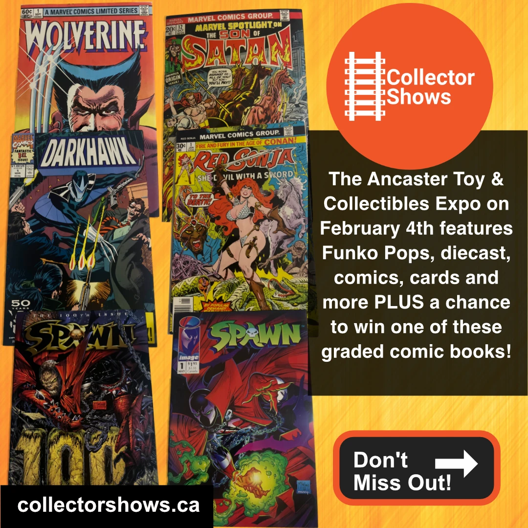 February 4th 2024 – Ancaster Toy & Collectibles Expo