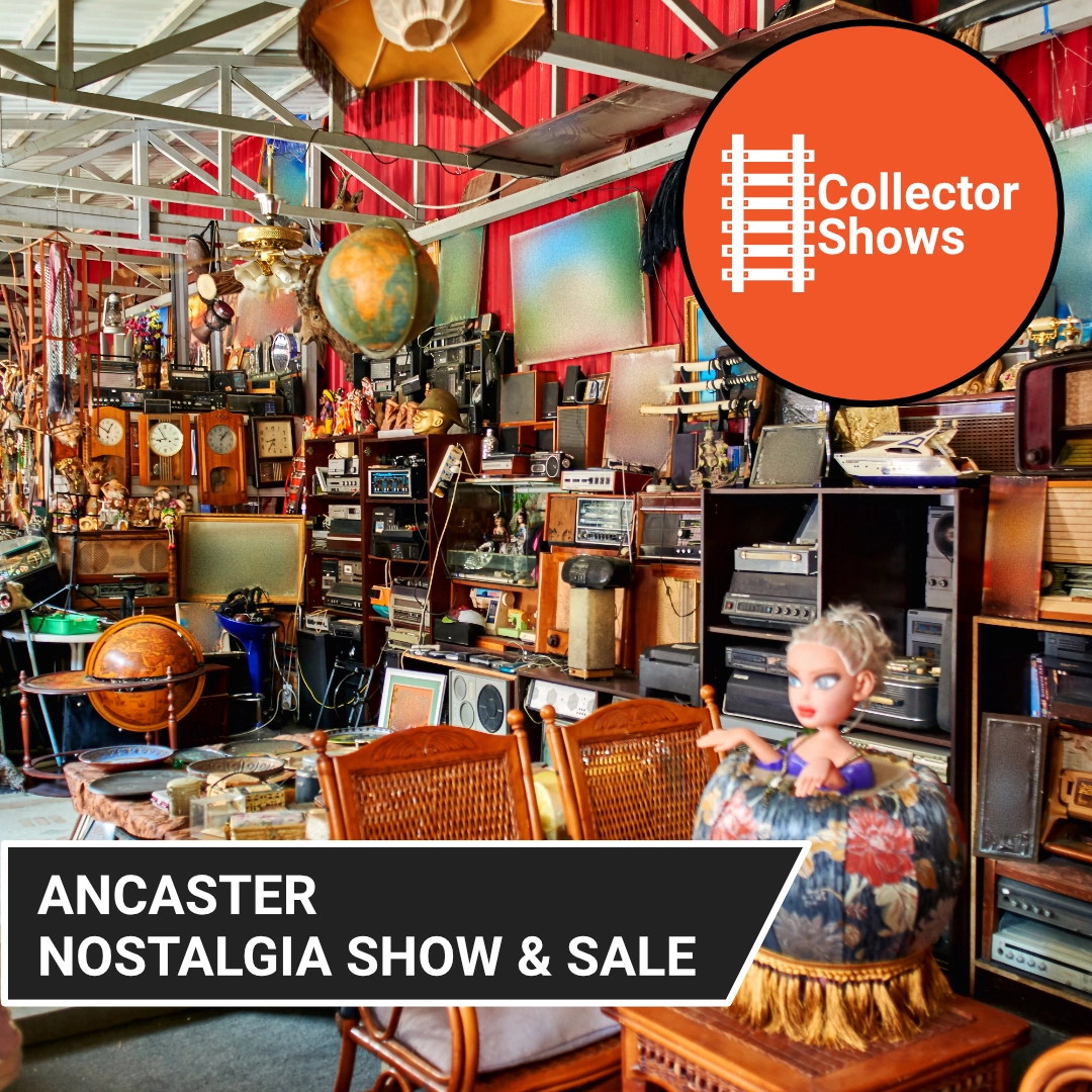June 23rd 2024 – Ancaster Nostalgia Show & Sale