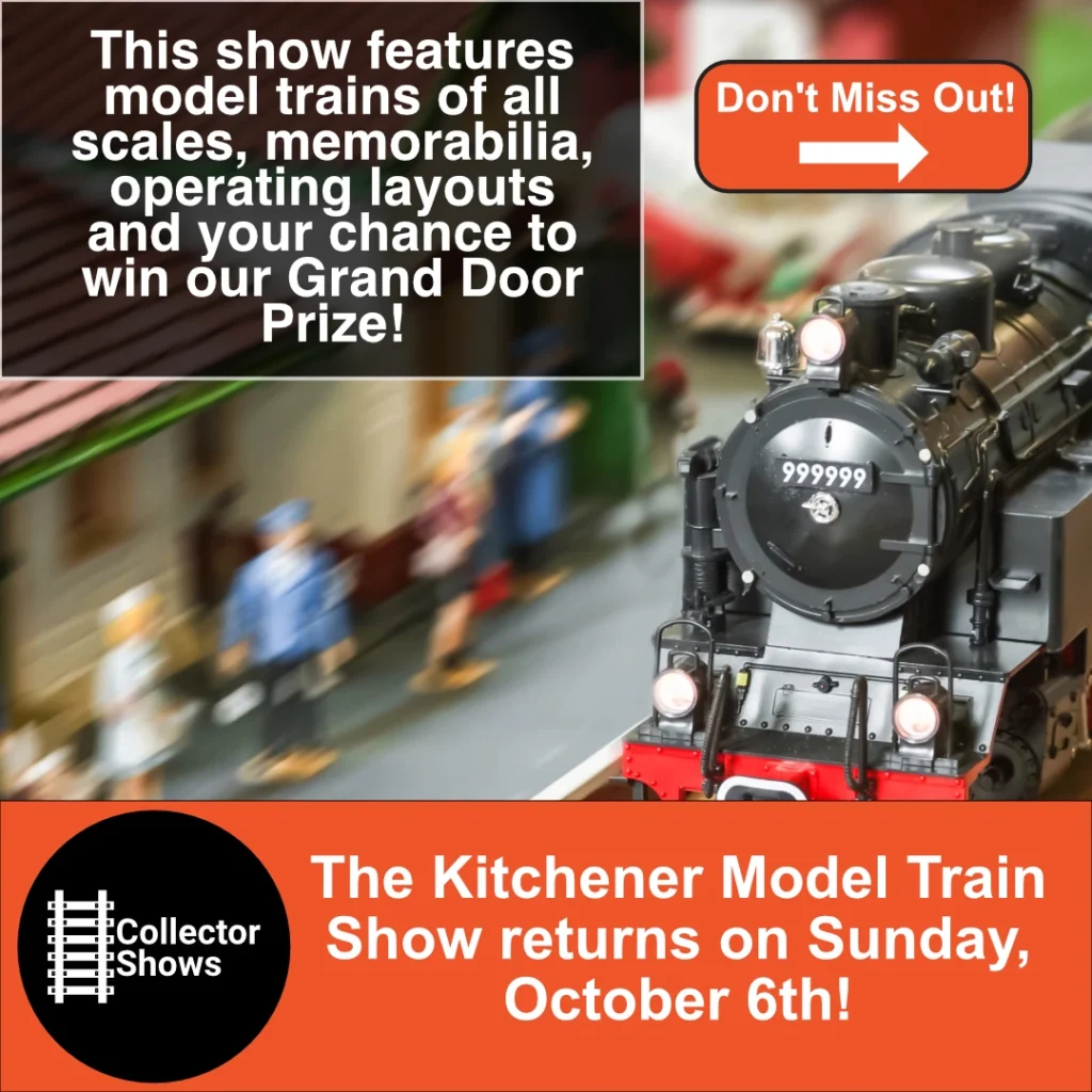 CollectorShows.ca - Kitchener Model Train Show - October 6th, 2024