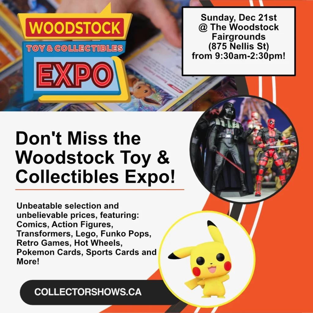 Sunday December 21st - The Woodstock Toy & Collectibles Expo!