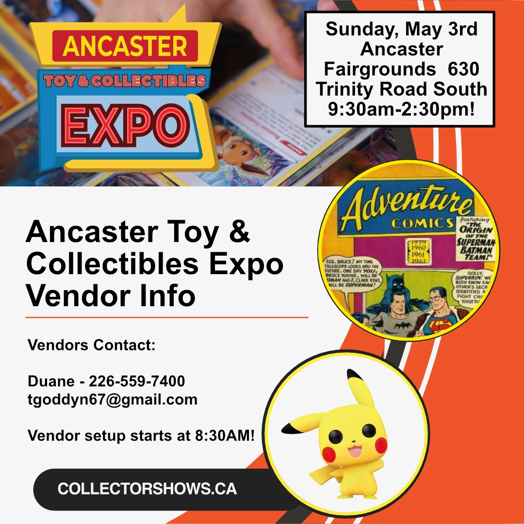 Ancaster Toy & Collectilbes Expo - Sunday May 3rd