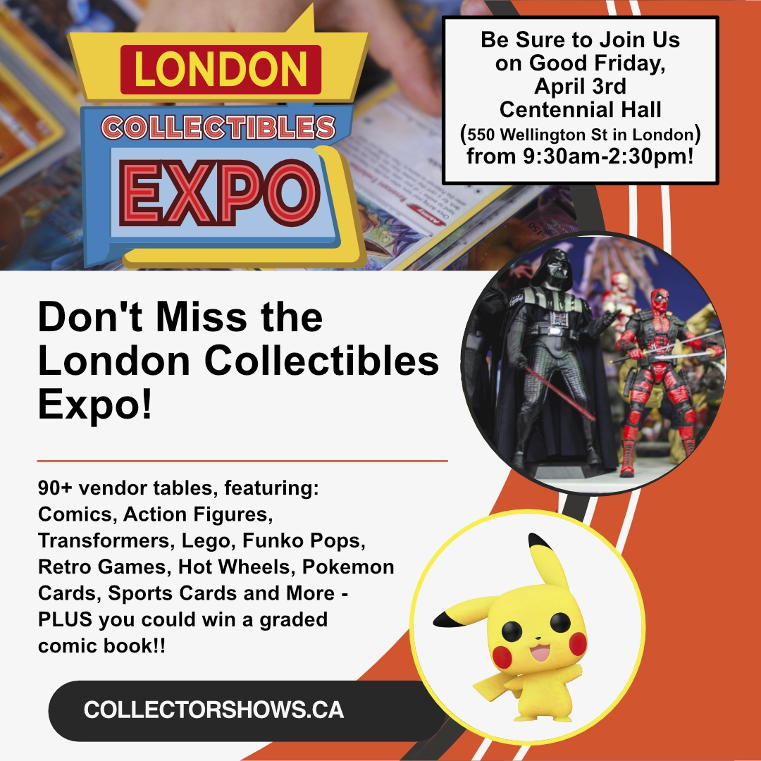 London Collectibles Expo - Good Friday - April 3rd 2026