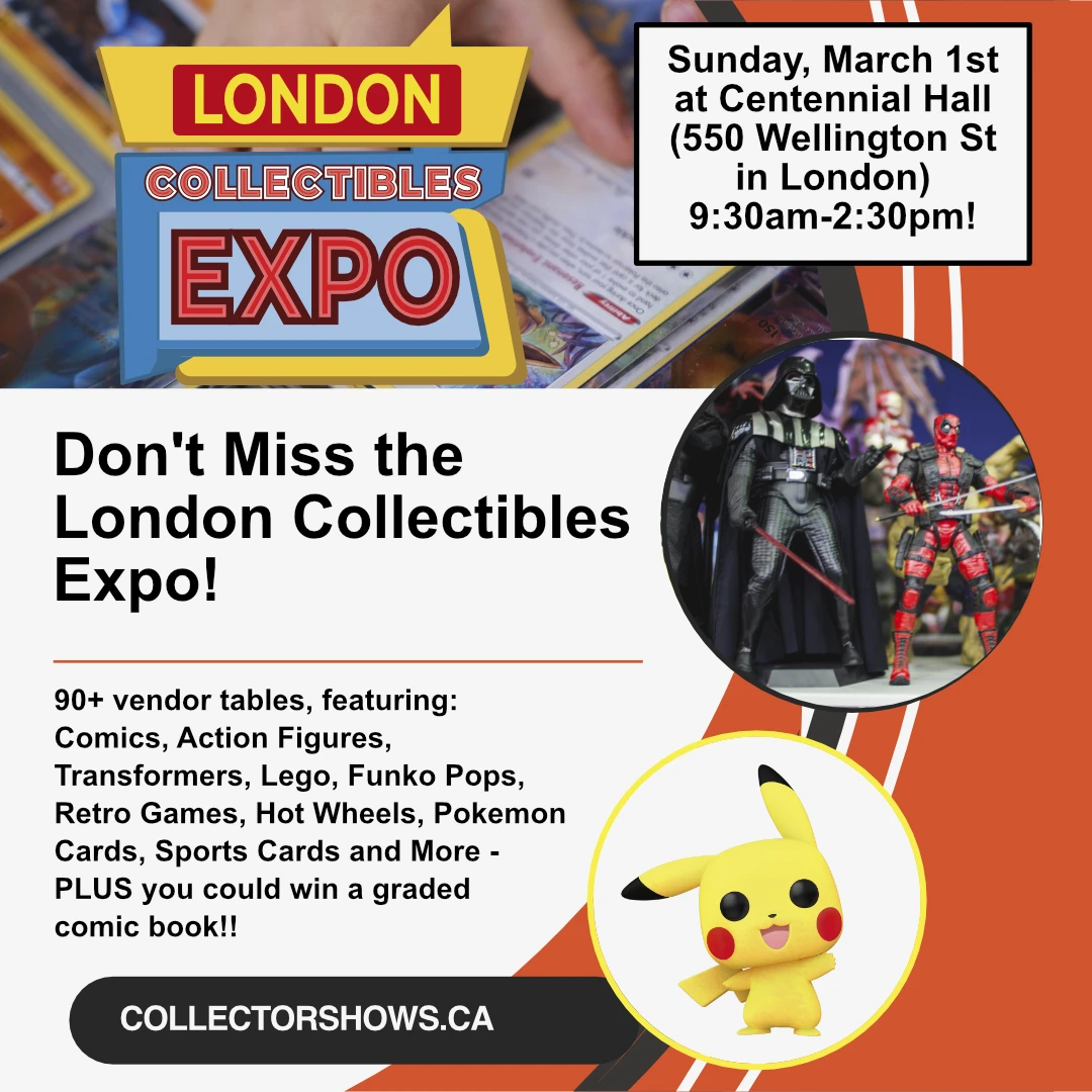 March 1st 2026 - London Collectibles Expo