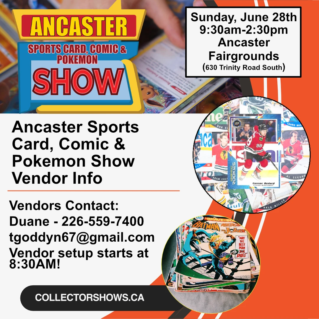 Ancaster Sports Card Pokemon and Comic book show - Sunday June 28 2026 - vendor info