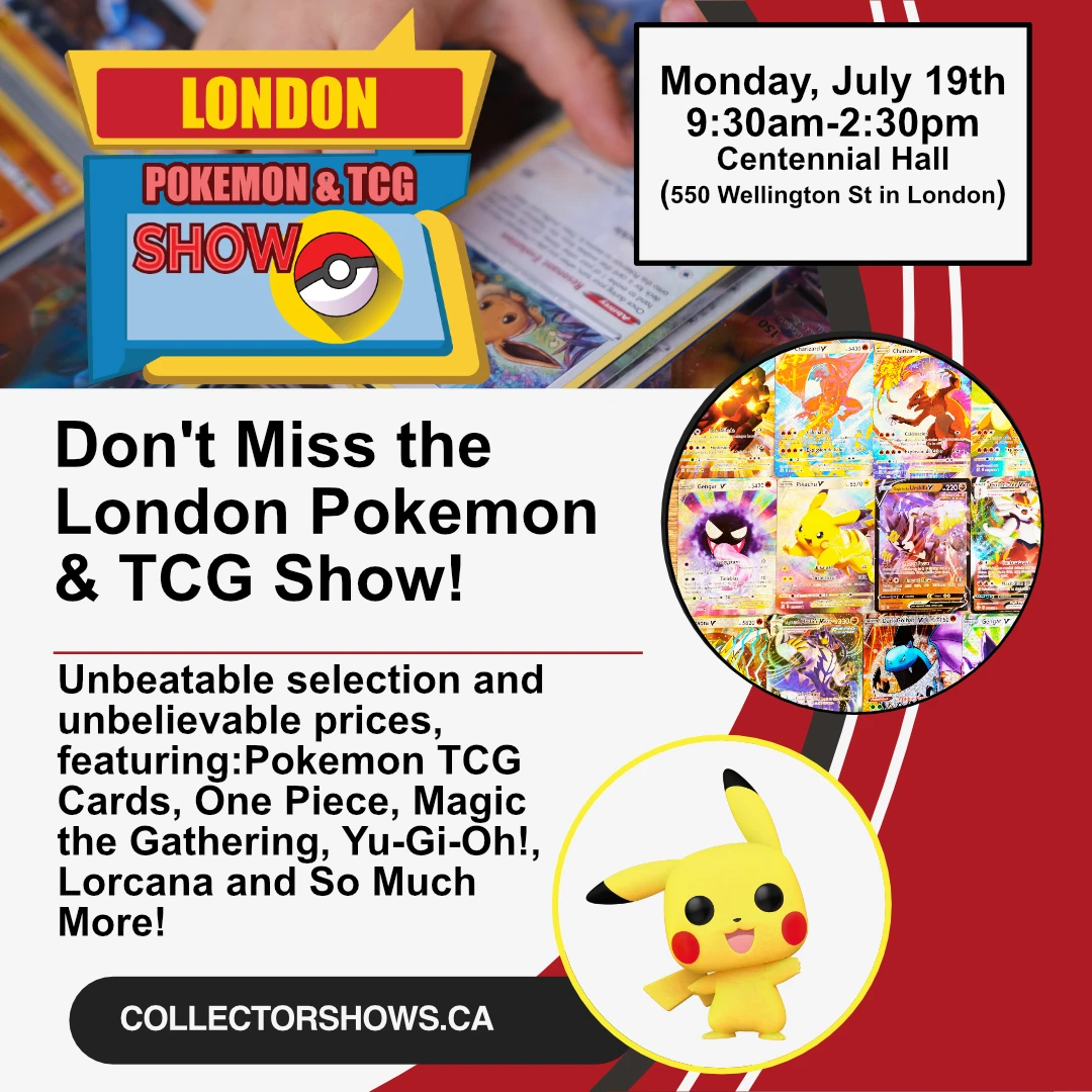 July 19th – The London Pokemon & TCG Show