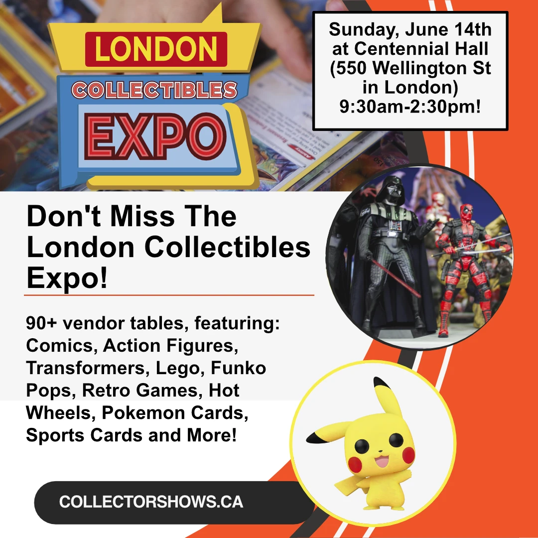 Sunday June 14th 2026 - The London Toy & Collectibles Expo