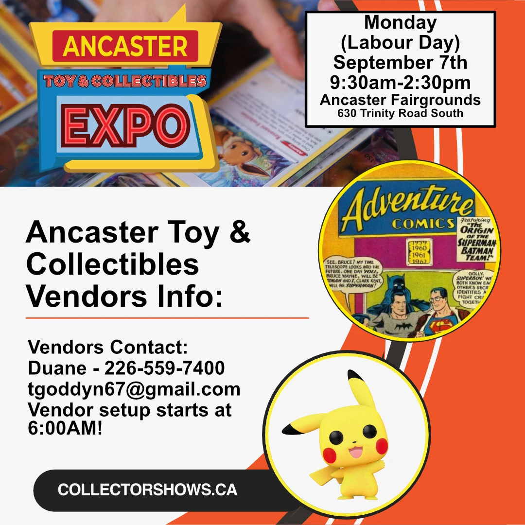 Ancaster Toy & Collectibles Expo - Sunday, Sept 7th