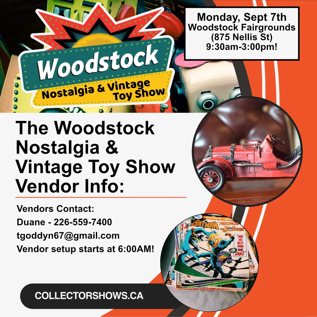 Woodstock Nostalgia & Vintage Toy Show - Monday, Sept 7th