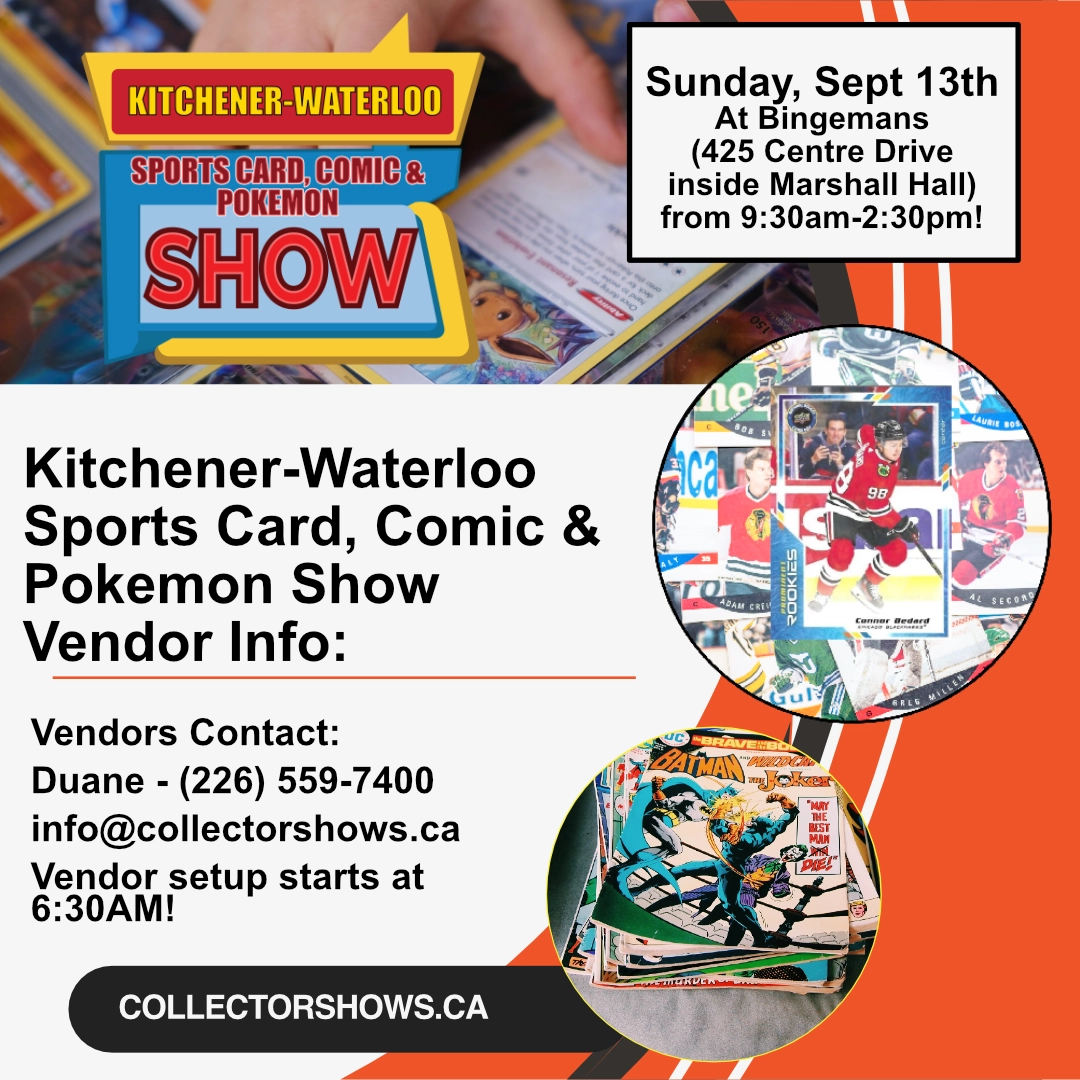The Kitchener Waterloo Sports Card, comic book and pokemone TCG show - Sunday Sept 13th 2026