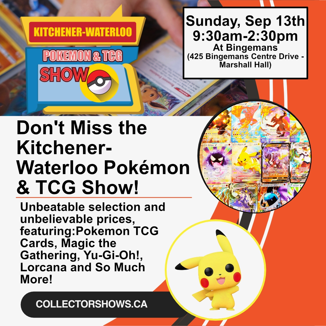 Sunday, September 13th – The Kitchener-Waterloo Pokemon & TCG Show is Back!